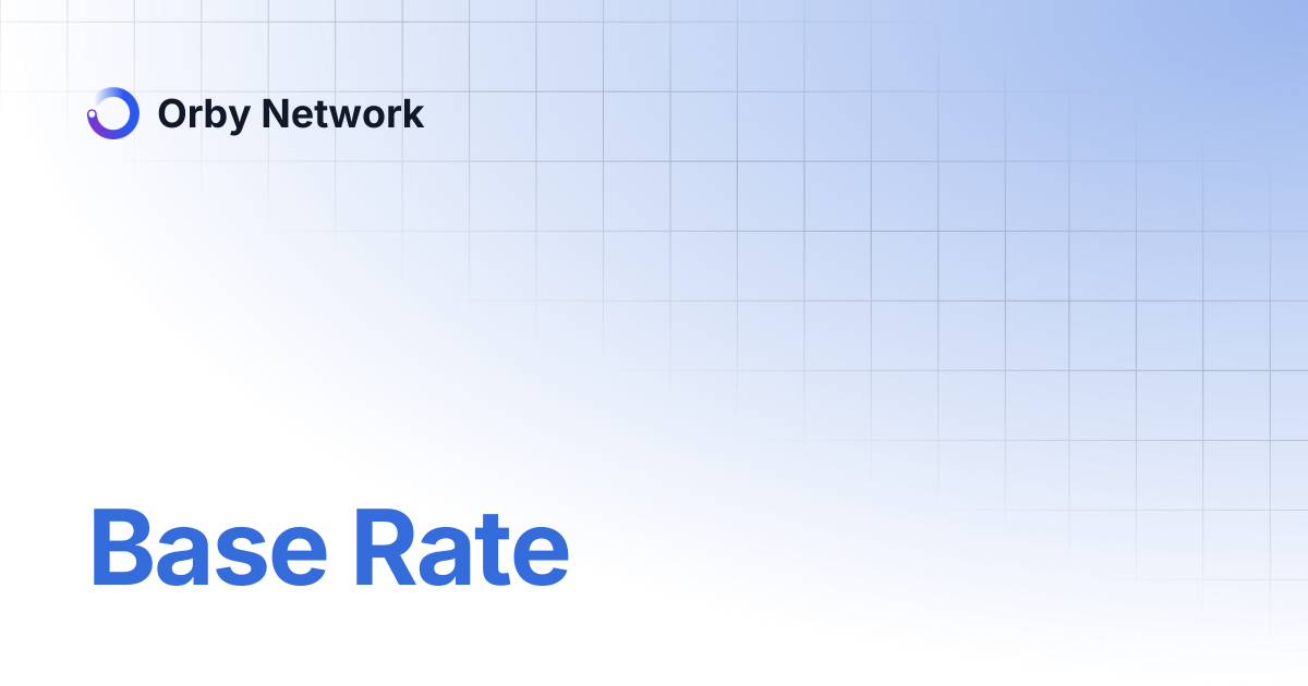 Base Rate | Orby Network